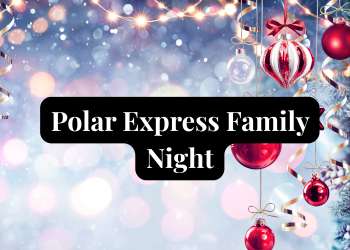Polar Express Family Night Polar Express Family Night